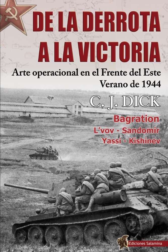 De la derrota a la victoria Arte operacional en el Frente del Este. Verano de 1944
