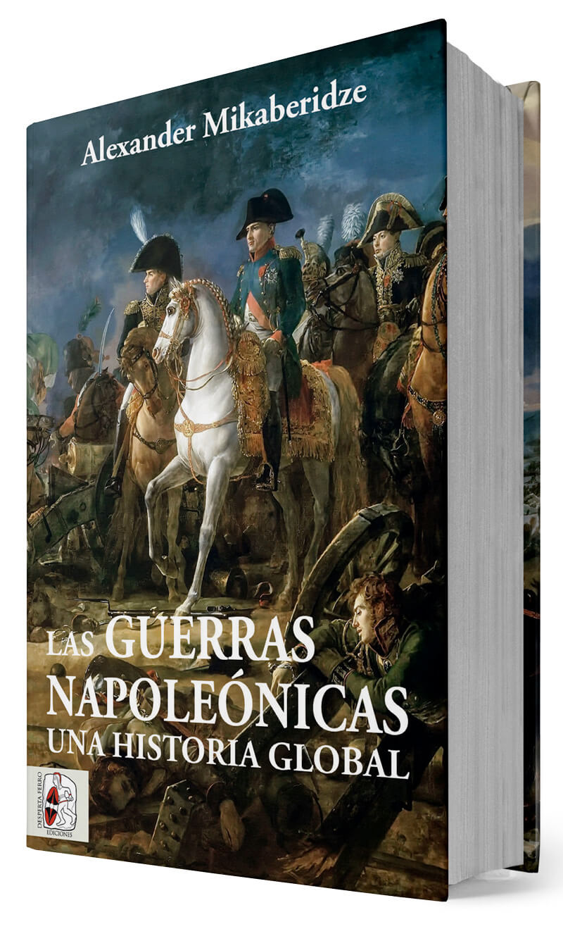 Las Guerras Napoleónicas. Una historia global