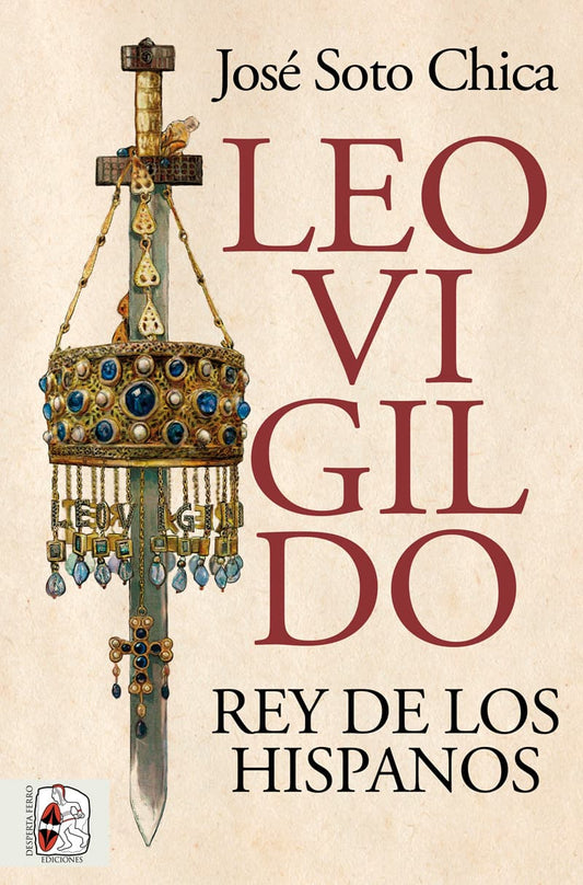 Leovigildo. Rey de los hispano